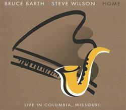 Download Bruce Barth, Steve Wilson - Home Live In Columbia Missouri