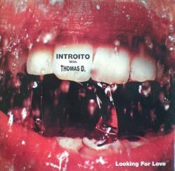 Download Introito With Thomas D - Looking For Love