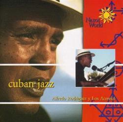 Download Alfredo Rodriguez Y Los Acerekó - Cuban Jazz