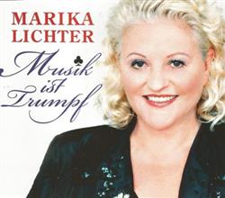 Download Marika Lichter - Musik Ist Trumpf