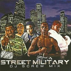 Download Street Military - DJ Screw Mix
