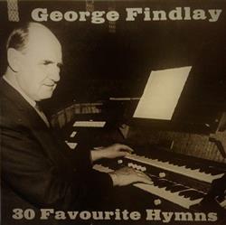 Download George Findlay - 30 Favourite Hymns