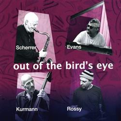 Download Andy Scherrer, William Evans, Stephan Kurmann, Jorge Rossy - Out Of The Birds Eye