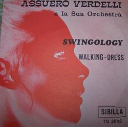 Download Assuero Verdelli E La Sua Orchestra - Swingology Walking Dress