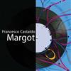 ouvir online Francesco Castaldo - Margot