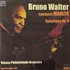 descargar álbum Bruno Walter Conducts Mahler, Vienna Philharmonic Orchestra - Symphony No 9