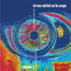 Download Chronics Barrence Whitfield And The Savages - Zig Zag Wanderer Ive Got Levitation