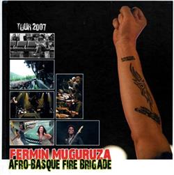 Download Fermin Muguruza - Afro Basque Fire Brigade Tour 2007