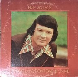 Download Jerry Wallace - Primrose LaneDont Give Up On Me