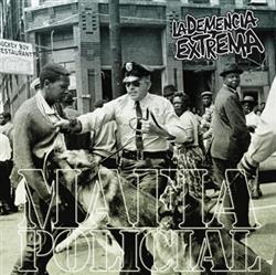 Download La Demencia Extrema - Mafia Policial