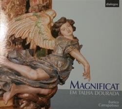 Download Eurico Carrapatoso - Magnificat Em Talha Dourada