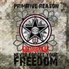 écouter en ligne Primitive Reason - Never Forget Your Freedom