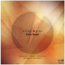 Download Allen Watts - Skin Deep