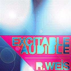 Download R Weis - Excitable Audible