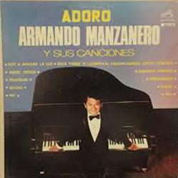 Download Armando Manzanero - Adoro Armando Manzanero Y Sus Canciones