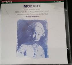 Download Mozart, L'Orchestre De Chambre De Genève, Thierry Fischer - March In D K249 Serenade No 7 In D Haffner K250