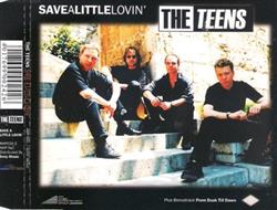 Download The Teens - Save A Little Lovin