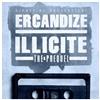 lyssna på nätet Ercandize - Illicite The Prequel