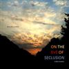 ouvir online dezhonest - On the Eve of Seclusion
