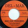 lytte på nettet Williams Bros - Bad Old Memories The Last Time