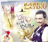 online anhören Barrio Latino - Loco Loco Bum Bum