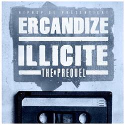 Download Ercandize - Illicite The Prequel
