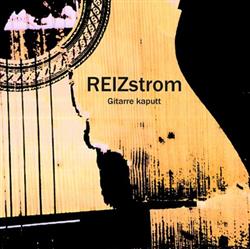 Download Reizstrom - Gitarre Kaputt
