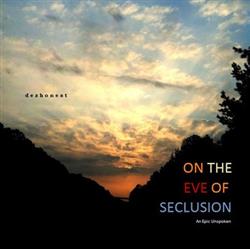 Download dezhonest - On the Eve of Seclusion