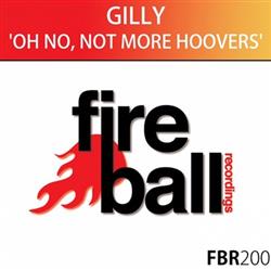 Download Gilly - Oh No Not More Hoovers