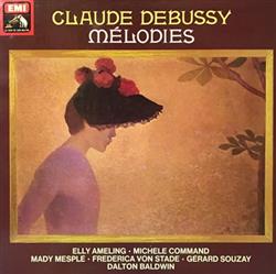 Download Claude Debussy Elly Ameling Michèle Command Mady Mesplé Frederica von Stade Gérard Souzay Dalton Baldwin - Mélodies