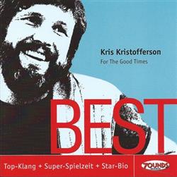 Download Kris Kristofferson - Best For The Good Times