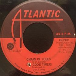 Download The Good Timers - Chains Of Fools