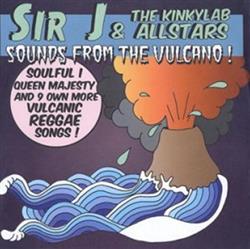 Download Sir J & The Kinkylab Allstars - Sounds From The Vulcano