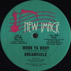 Download Kreamcicle - Work Ya Body