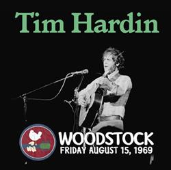 Download Tim Hardin - Live At Woodstock