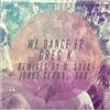 online luisteren Greg K - We Dance