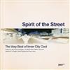 last ned album Various - Spirit Of The Street The Very Best Of Inner City Cool