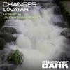 Changes - Ilúvatar Louder Than Words
