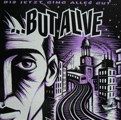 Download But Alive - Bis Jetzt Ging Alles Gut