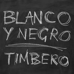 Download Blanco Y Negro - Timbero