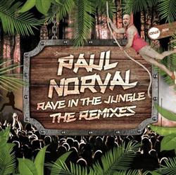Download Paul Norval - Rave In The Jungle The Remixes