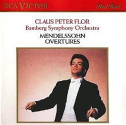 Download Claus Peter Flor, Bamberg Symphony Orchestra, Mendelssohn - Overtures