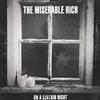 écouter en ligne The Miserable Rich - On A Certain Night