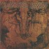 Hawg Jaw - Dont Trust Nobody
