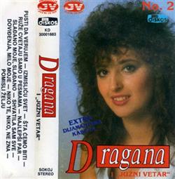 Download Dragana I Južni Vetar - No 2