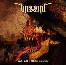 Download Unsaint - Watch Them Bleed