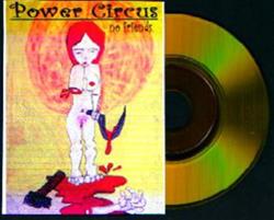 Download Power Circus - No Friends