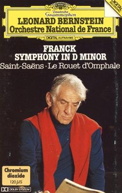 Download Franck SaintSaëns Leonard Bernstein, Orchestre National De France - Symphony In D Minor Le Rouet DOmphale