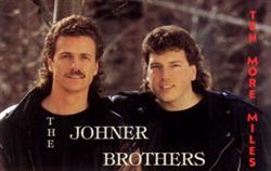 Download The Johner Brothers - Ten More Miles