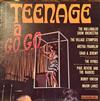 baixar álbum Various - Teenage A Gogo